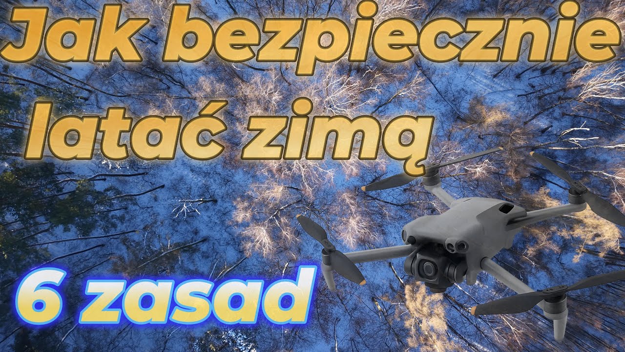 BEZPIECZNE LOTY DRONEM ZIMĄ – 6 KLUCZOWYCH ZASAD, O KTÓRYCH WARTO PAMIĘTAĆ.