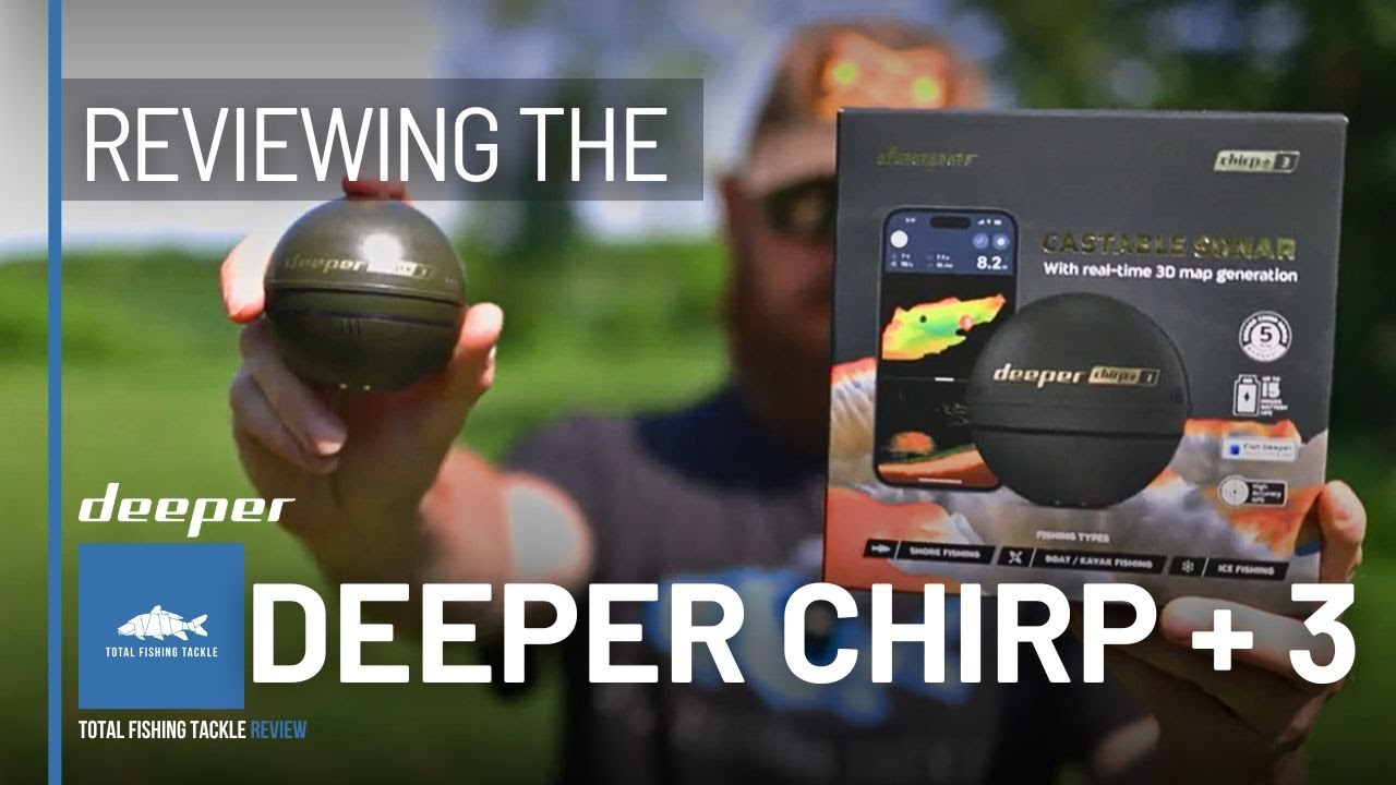 Game-Changer for Anglers? Deeper CHIRP+ 3 In-Depth Review