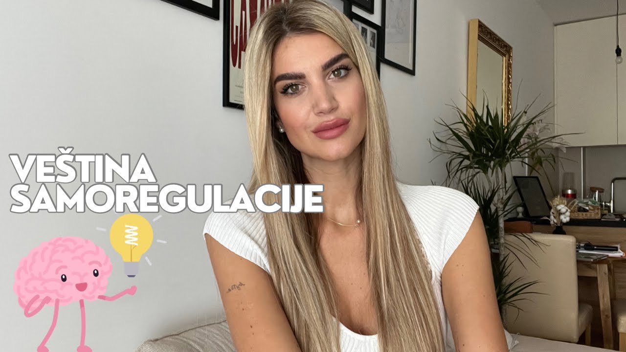 SAMOREGULACIJA - promena ponašanja i misli - Marija Hadžović