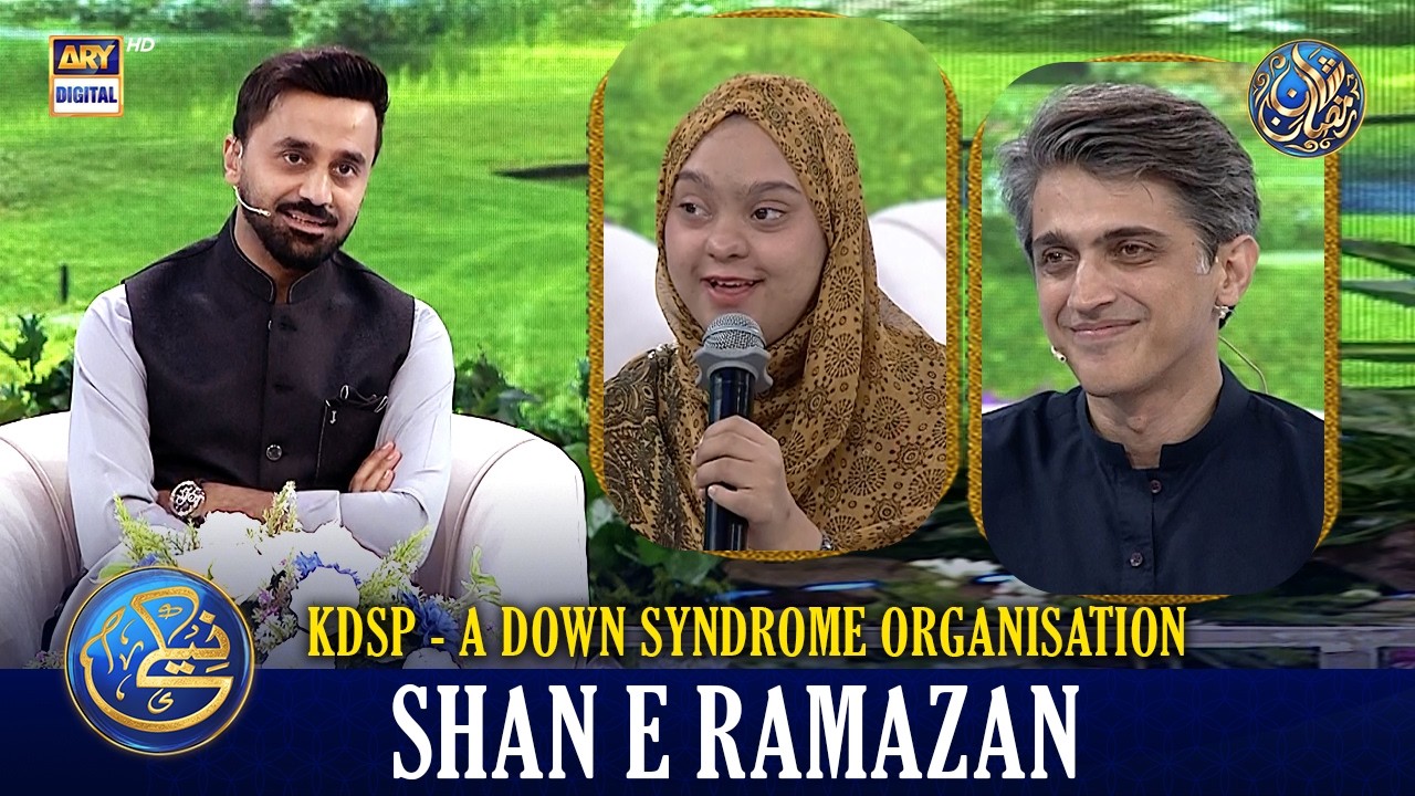 Naiki | KDSP - A Down Syndrome Organisation | Iqrar Ul Hassan | Waseem Badami | 26 FEB 2026 |