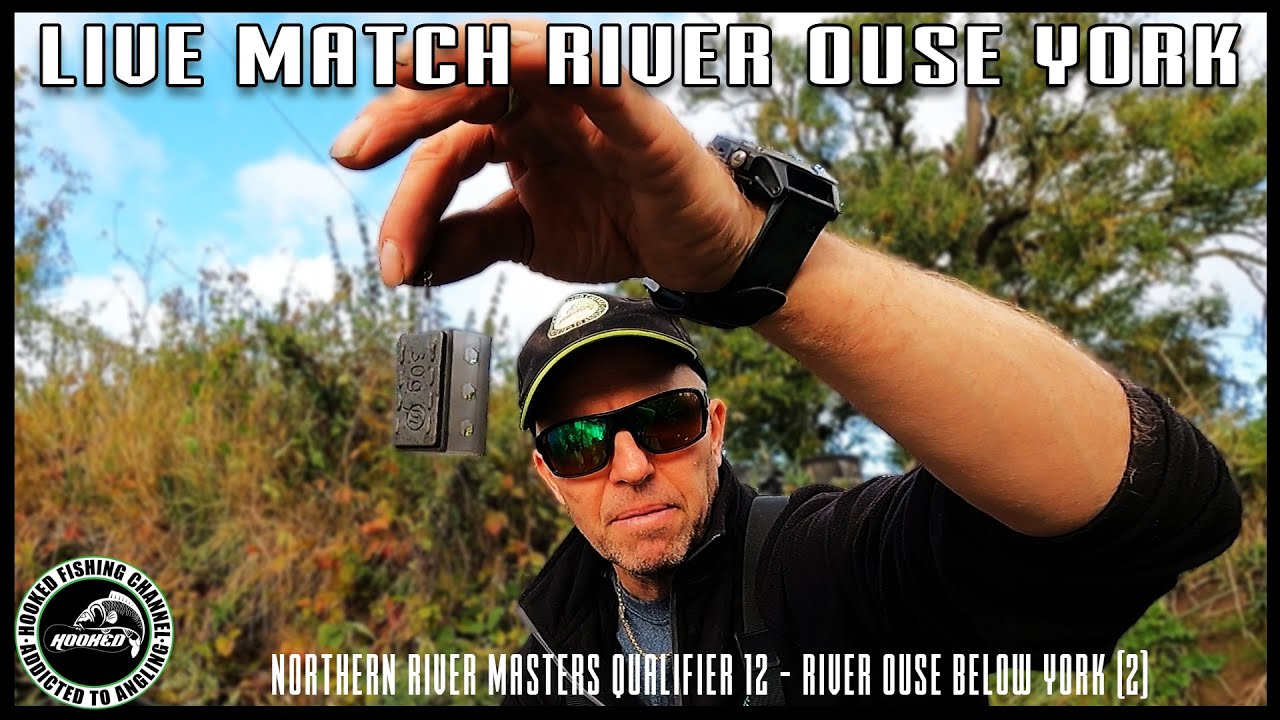 LIVE MATCH FISHING - Northern River Masters Q12 - RIVER OUSE Below YORK