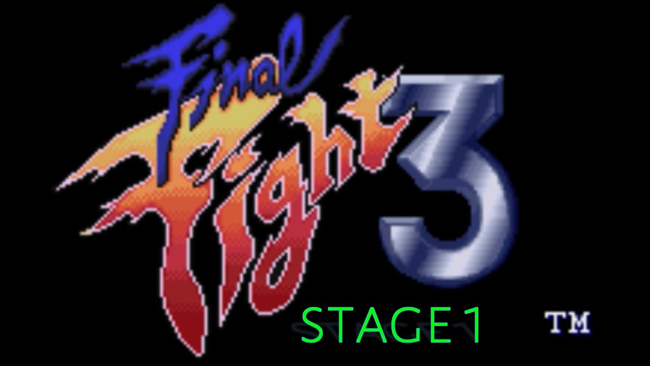Final Fight 3 stage 1
