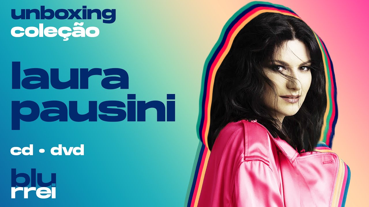 Unboxing Coleção Laura Pausini