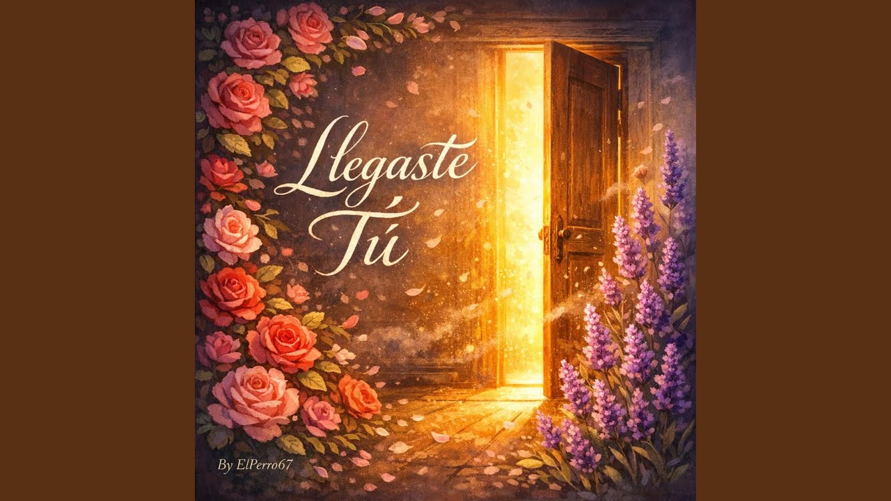 Llegaste Tú