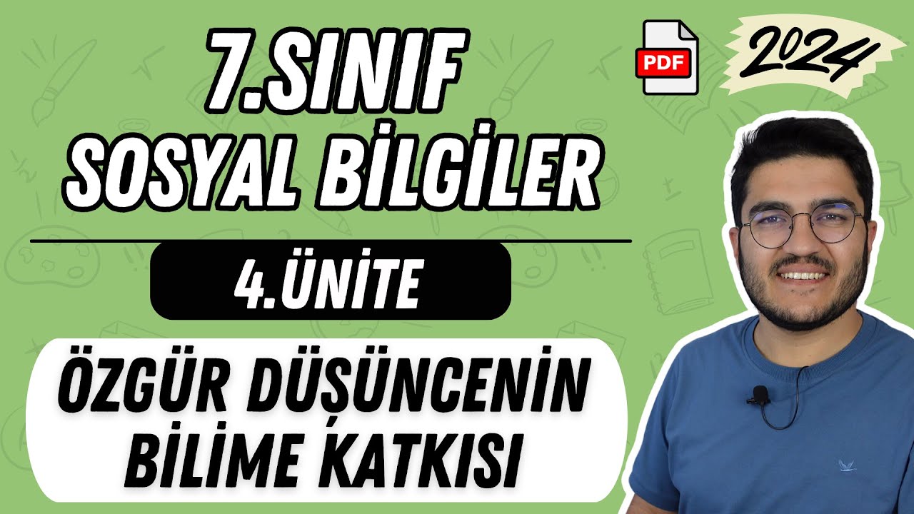 7.Sınıf Sosyal Bilgiler 4.Ünite Özgür Düşüncenin Bilime Katkısı