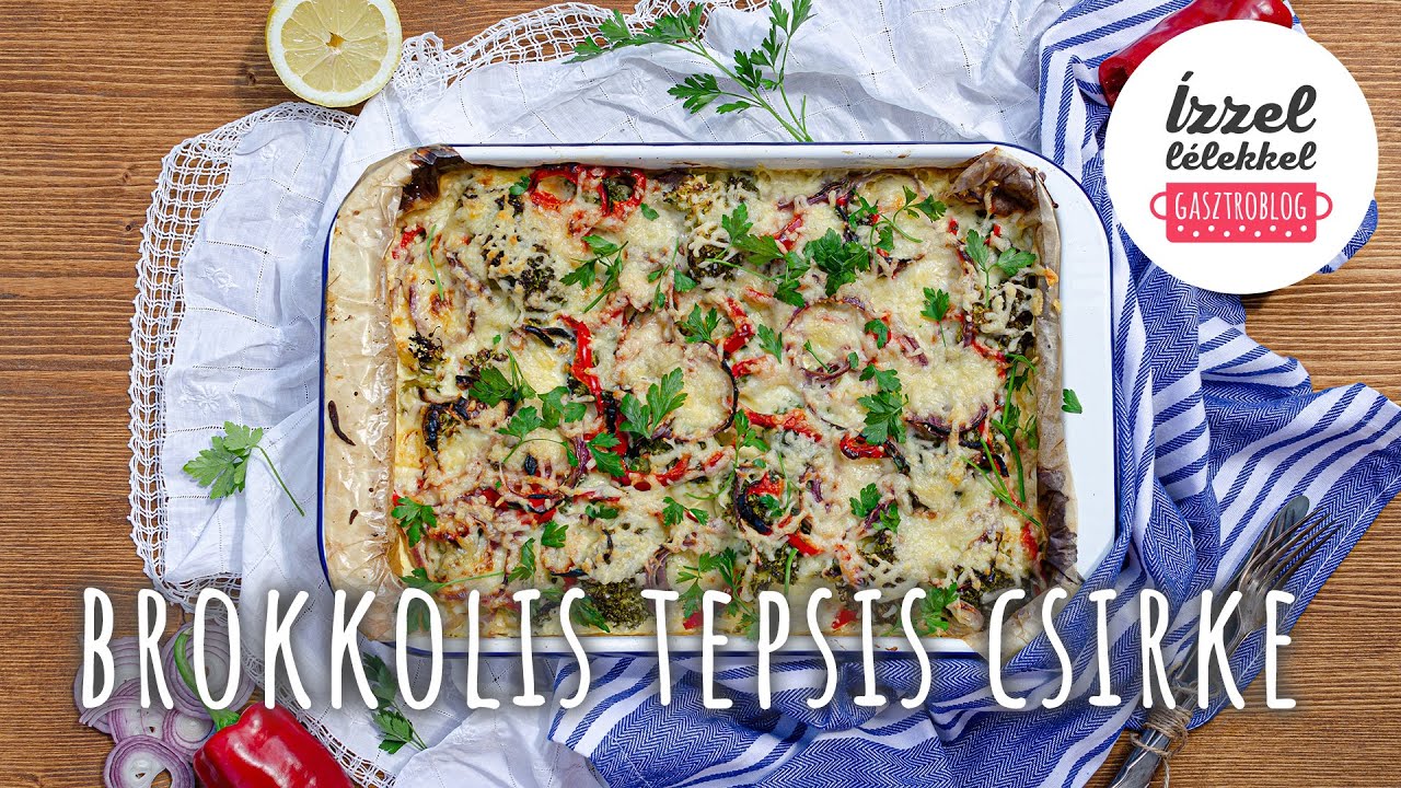 🥦 Brokkolis tepsis csirke ⦁ Ízzel-lélekkel gasztroblog
