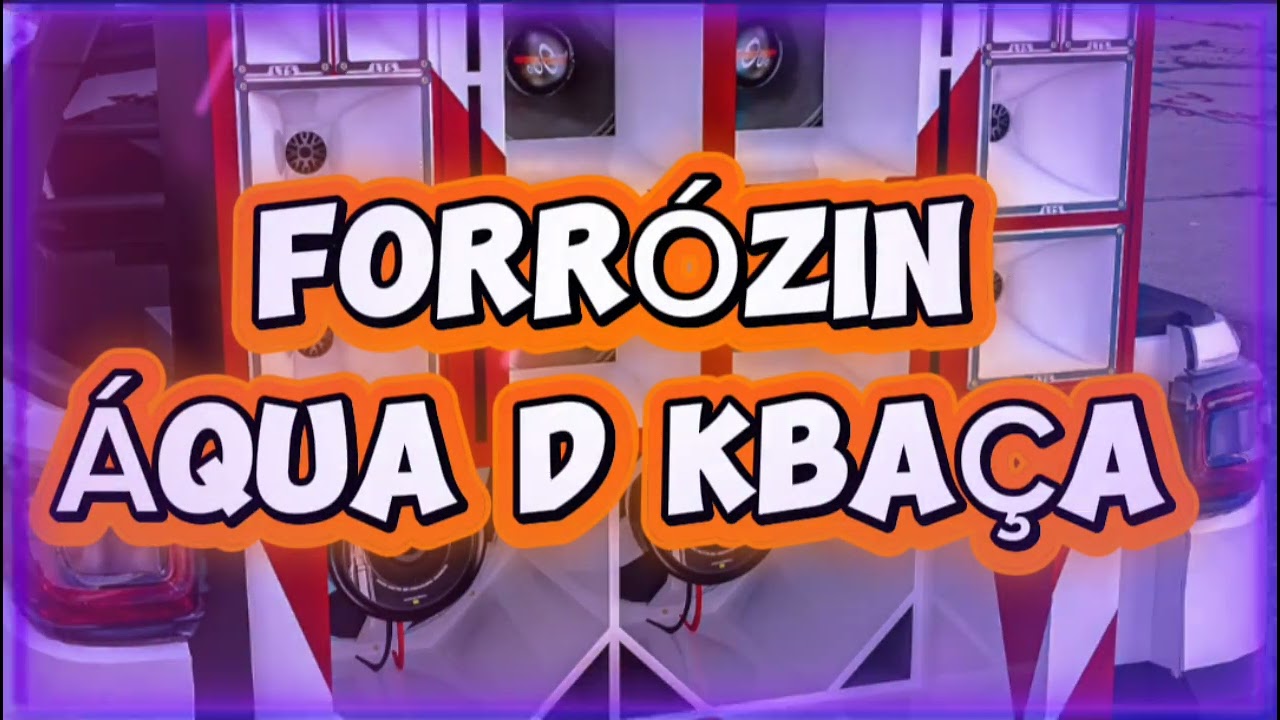 FORRÓ DE ÁQUA D KBAÇA SUCESSO 2025