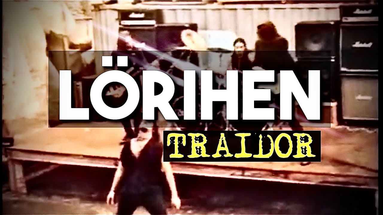 LÖRIHEN: Traidor (Videoclip oficial)
