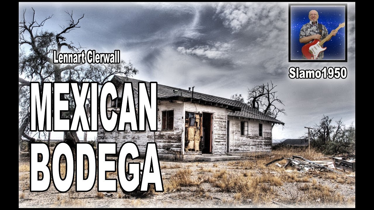 Lennart Clerwall - Mexican bodega