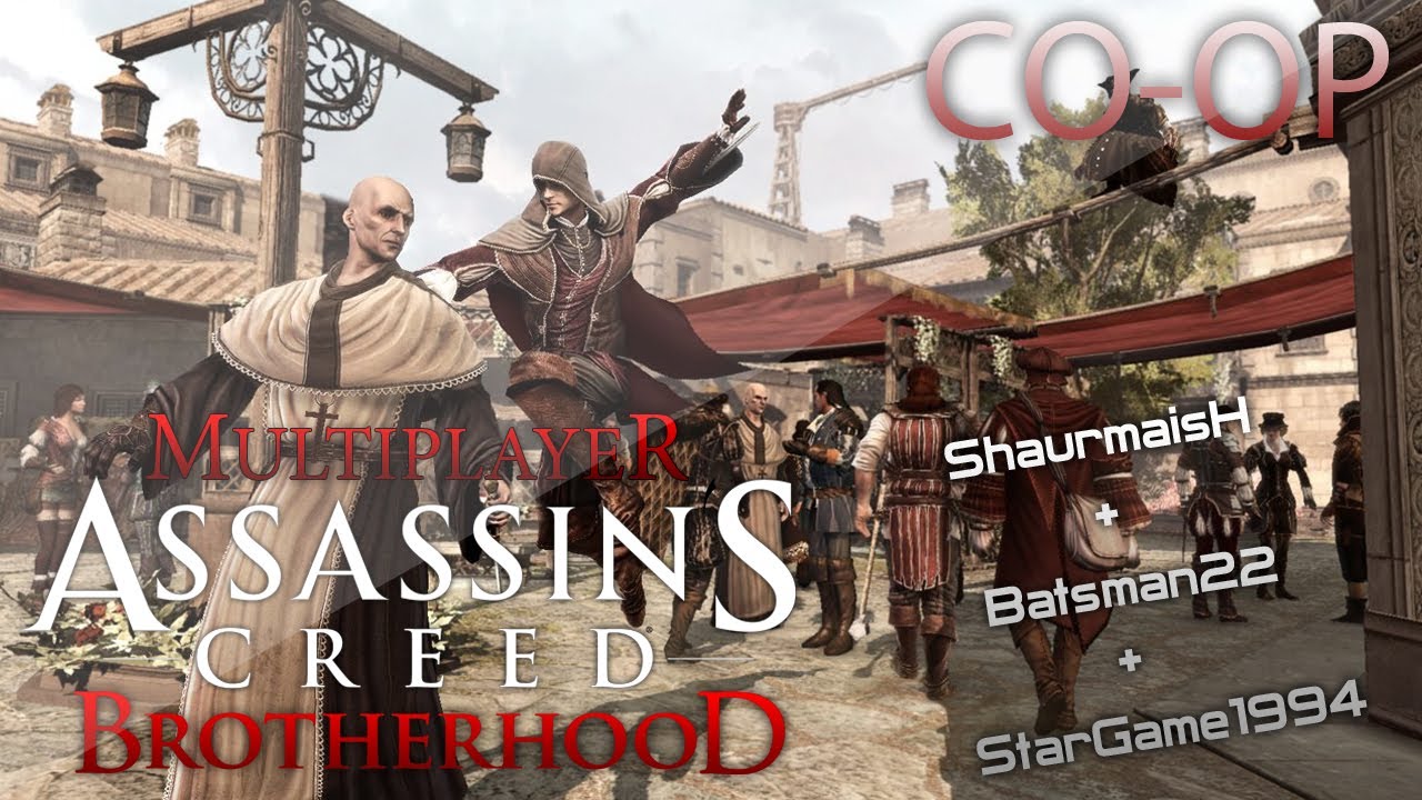 Let's Play AC: Brotherhood Multiplayer, Batsman22 вместе с Shaurmaish и StarGame1994