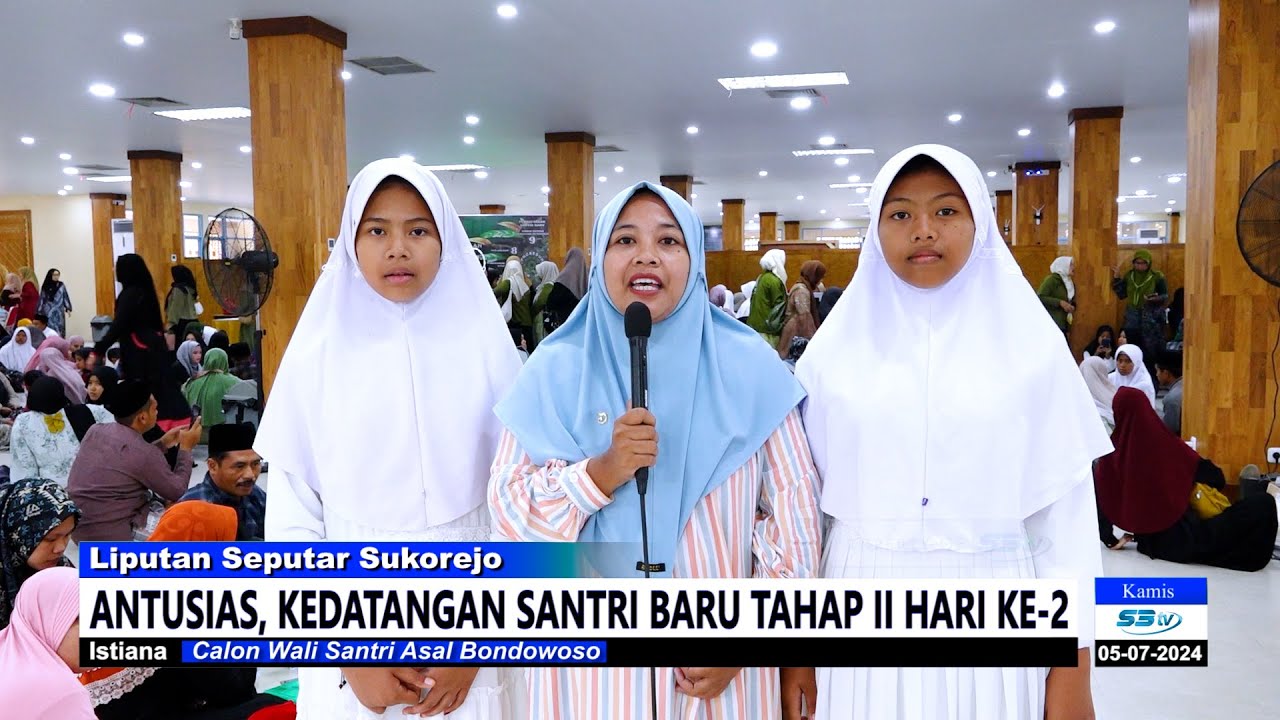 Antusias, Kedatangan Santri Baru Tahap II Memasuki Hari Ke-2 || S3tv