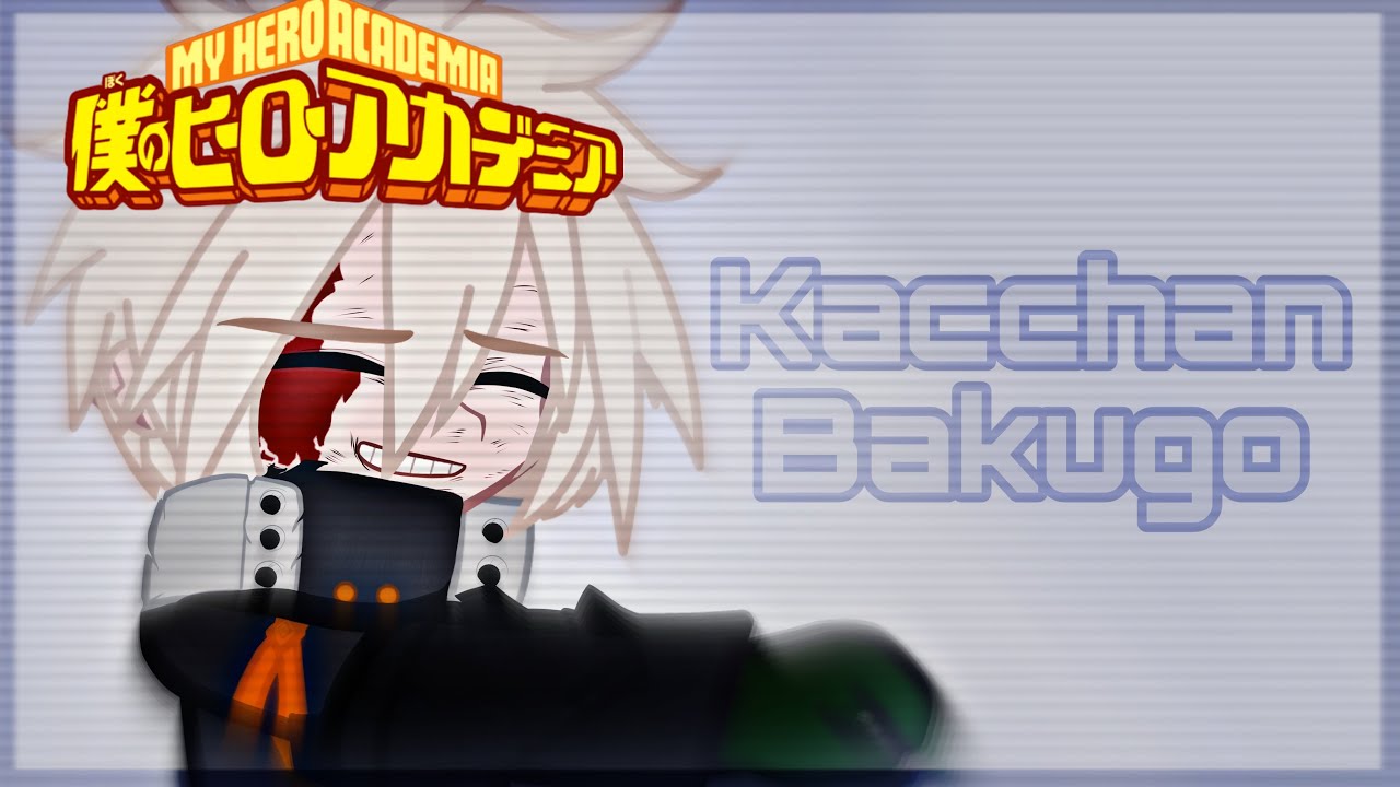 💥Реакция класса 1-A на Кацуки Бакуго💥 // с участием Каччана Бакуго // части 1-3 // С НОВЫМ ГОДОМ ...