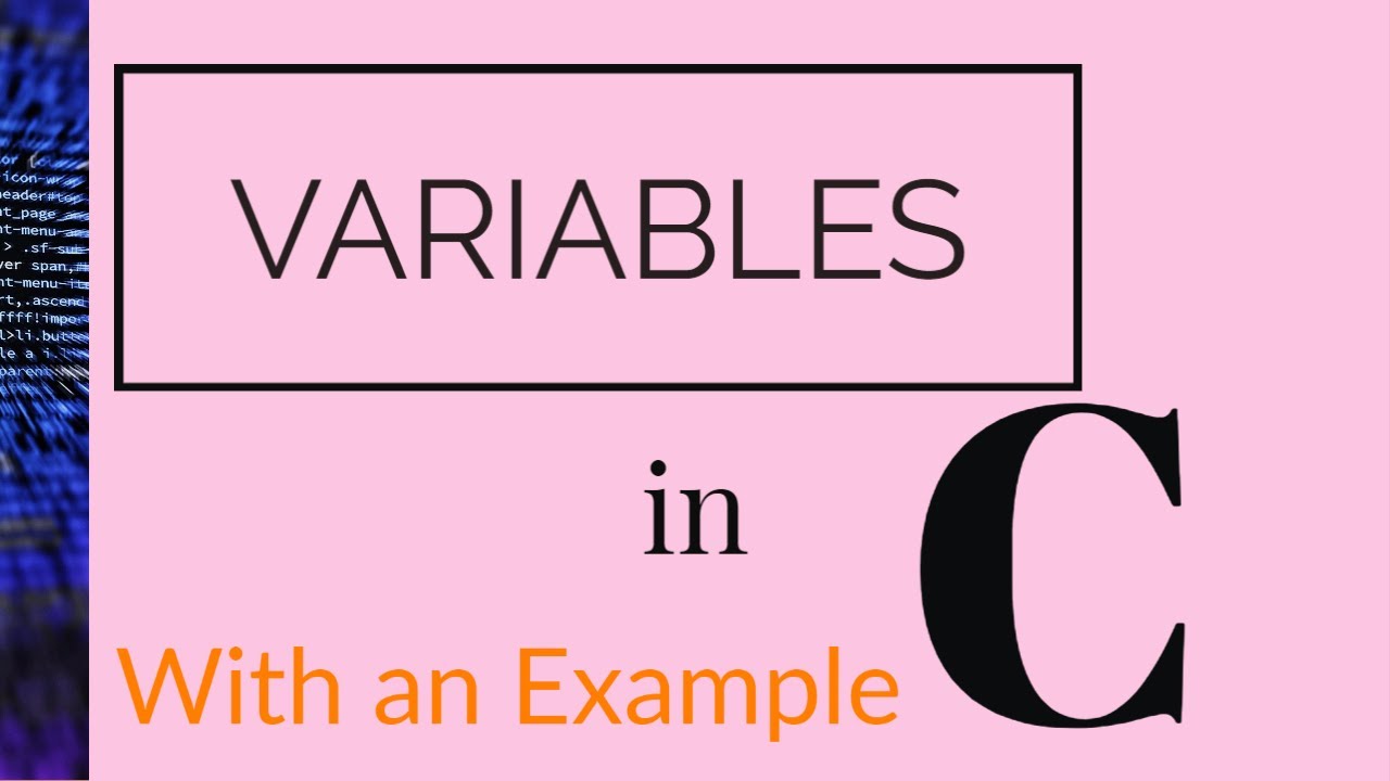 Variables in C(Part-1) | Introduction to variables( New 2020) | Variable  | Beginner's Guide