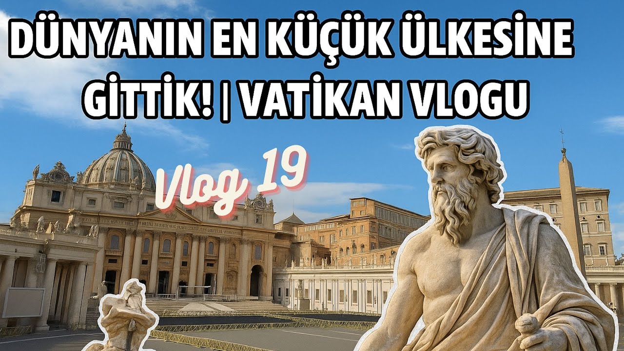 Dünyanın En Küçük Ama En Güçlü Ülkesi: Vatikan | Vlog Serisi - 19 🇻🇦