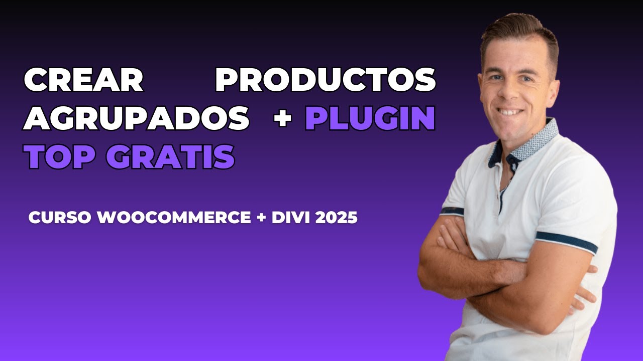 Curso WooCommerce 2025: Crear producto agrupado en WooCommerce + Plugin TOP gratis