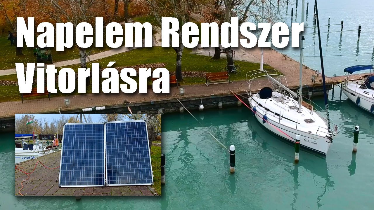 Napelem Telepítés Vitorlásra [Installing Solar Panel System - English subt.] Solo Sailing by DeWolf