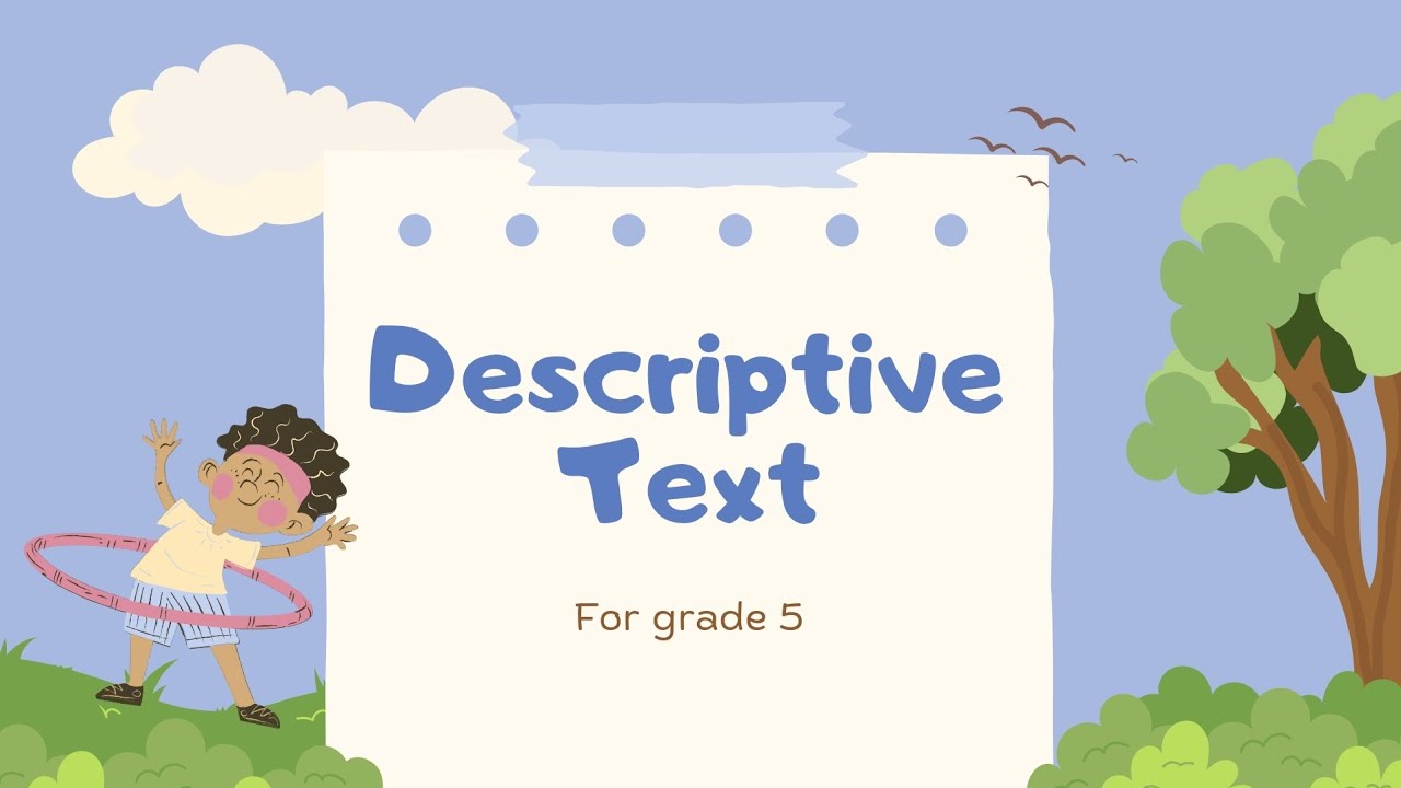📚Descriptive Text [grade 5]