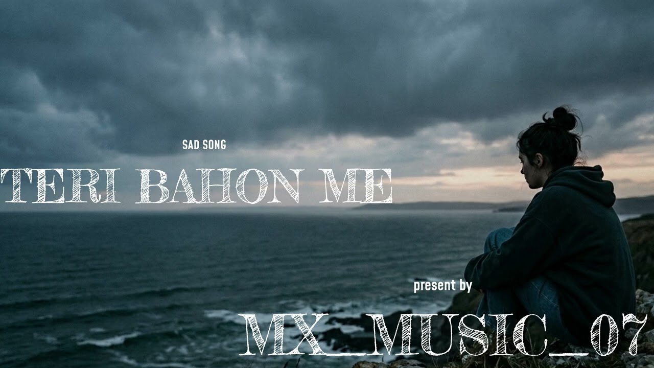 TERI BAHON ME [“Some loves are written in destiny, some in pain.”]