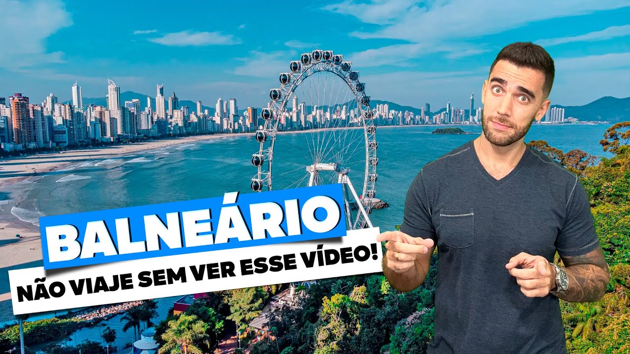 Guia completo de BALNEÁRIO! O que fazer, onde ficar, passeios, hotéis e roteiro!