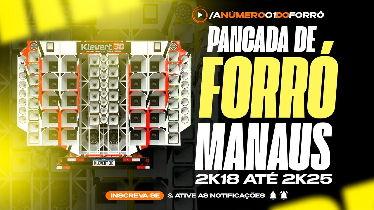 PANCADA DE FORRÓ DE MANAUS 2K18 / 2K25 (A Nº01 DO FORRÓ)