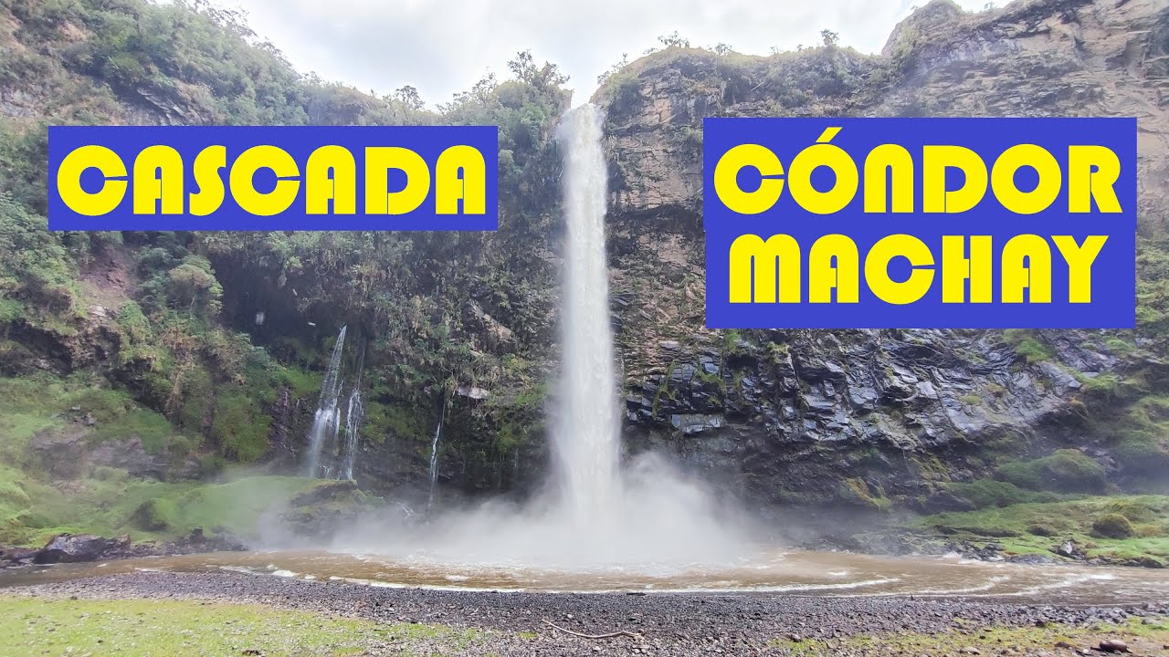 CASCADA CÓNDOR MACHAY