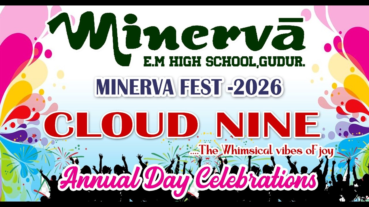 Minerva E.M.High School,  Annual Day Celebration 2026, FEB 21st, Evening 5pm.