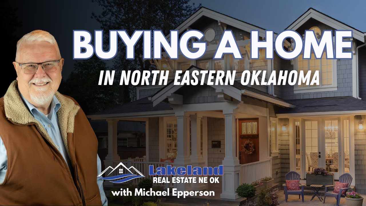 Your Ultimate Guide to Buying a Home in Northeastern Oklahoma | 2024 Market Insights