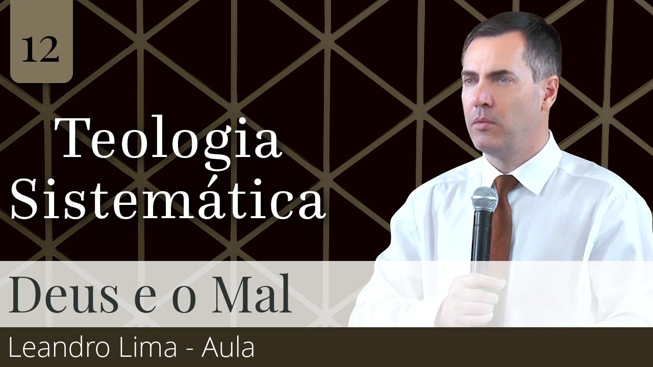 12. Deus e o Mal - Leandro Lima