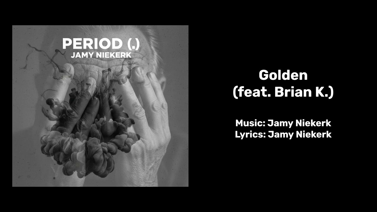 Jamy Niekerk - Golden (feat. Brian K.)