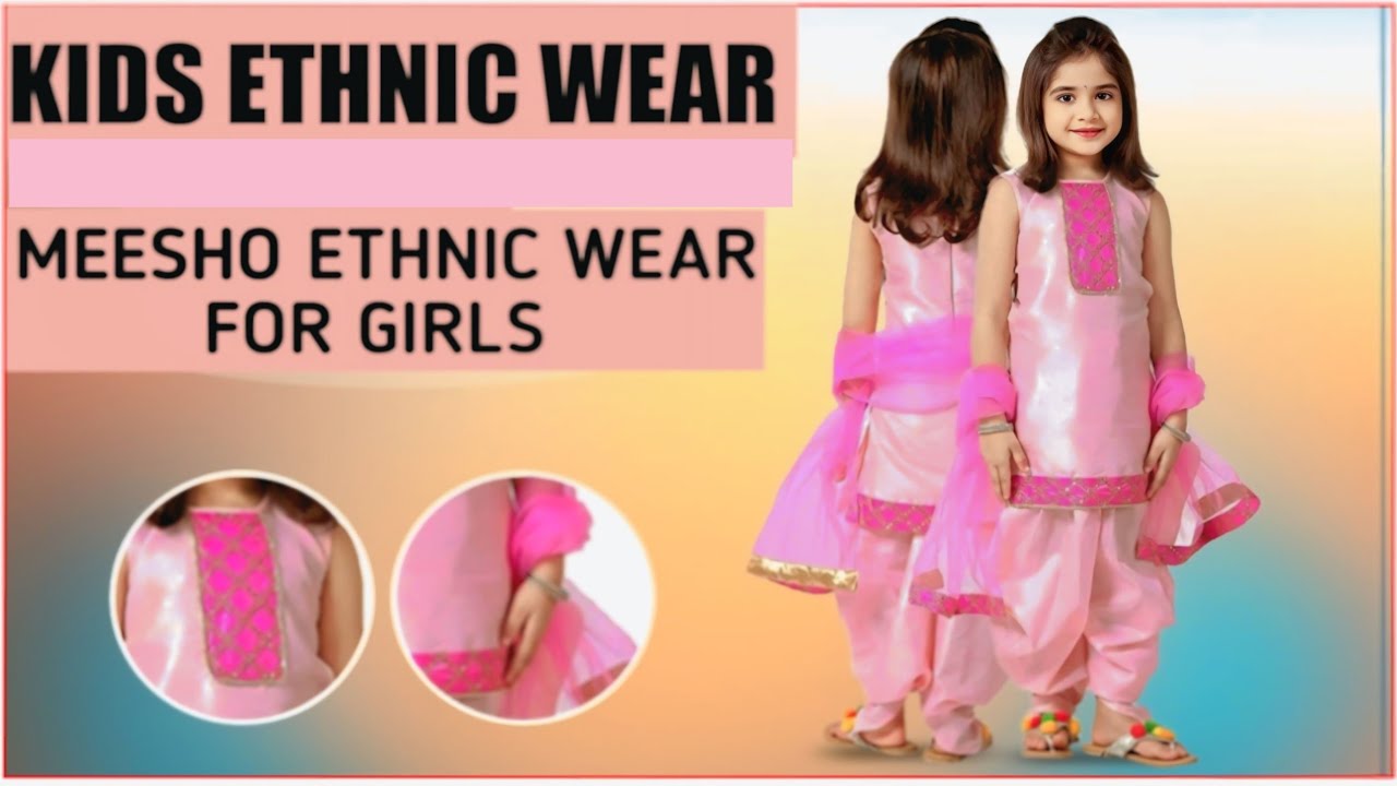 Meesho Ethnic Wear For Girls 👧 || Kids Ethnic Wear 👗🔥✨️🌟