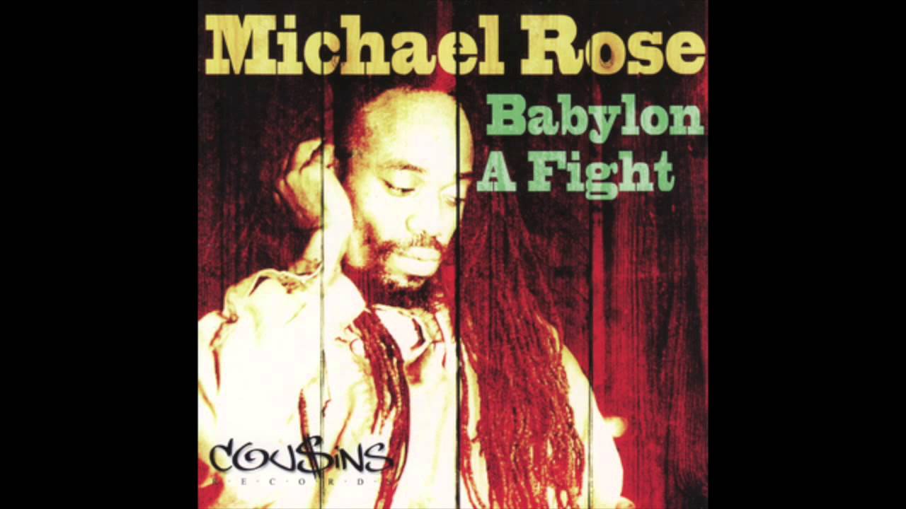 Michael Rose - Babylon A Fight (Full Album)