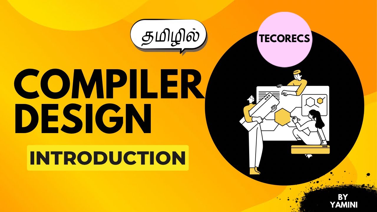 Compiler Design | Introduction | Tamil
