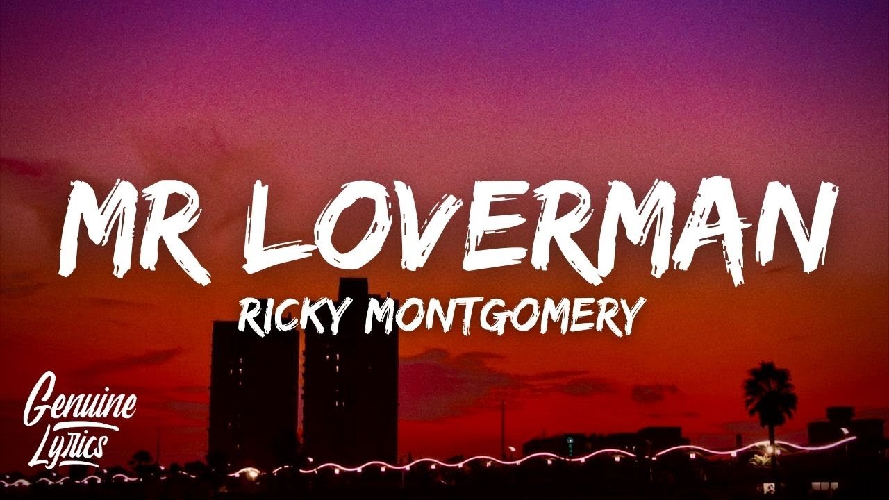 Ricky Montgomery - Mr Loverman (Lyrics) 