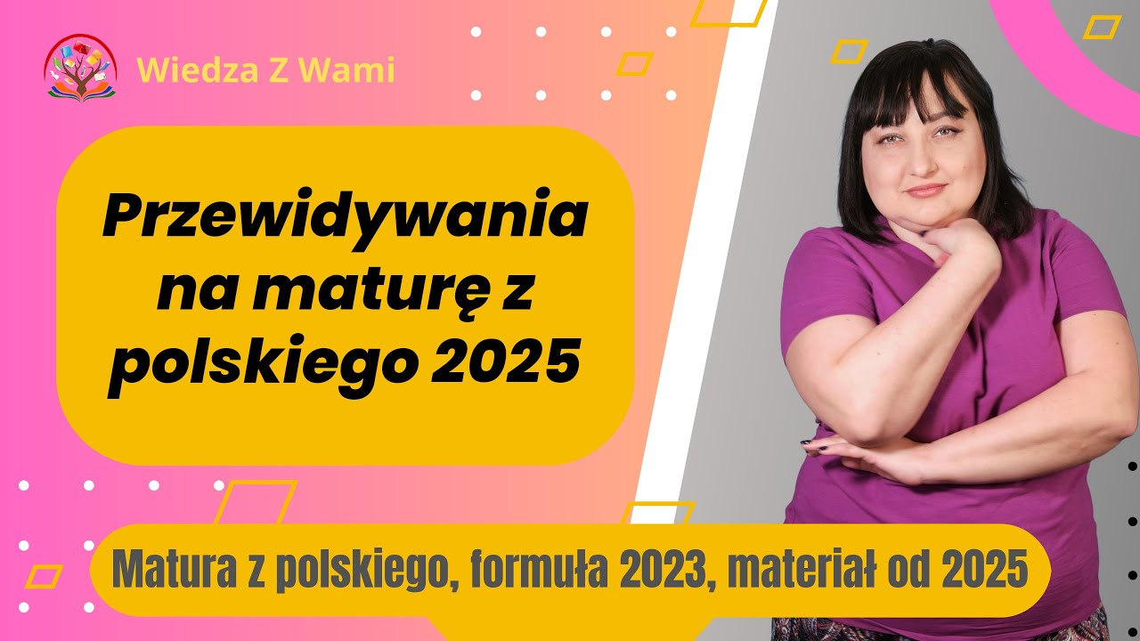 Przewidywania na maturę z polskiego 2025