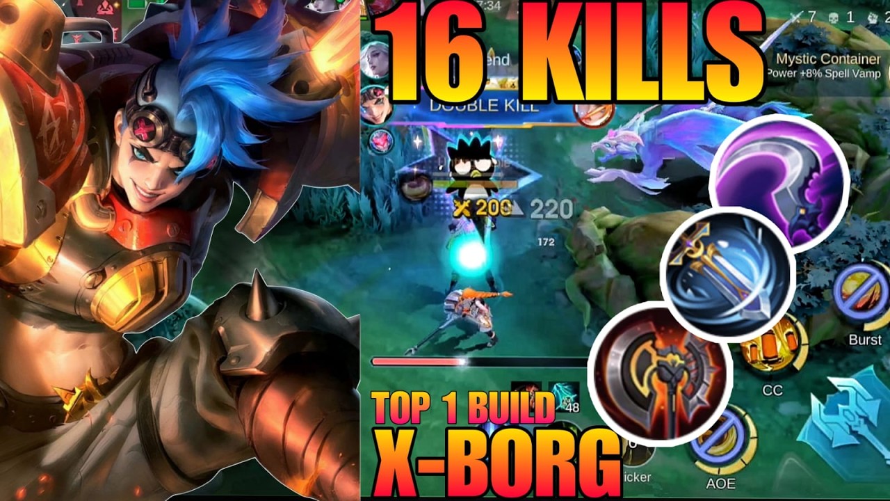 16 Kills!! X - Borg Real Monster Late Game!! - Build Top 1 Global X Borg ~ MLBB