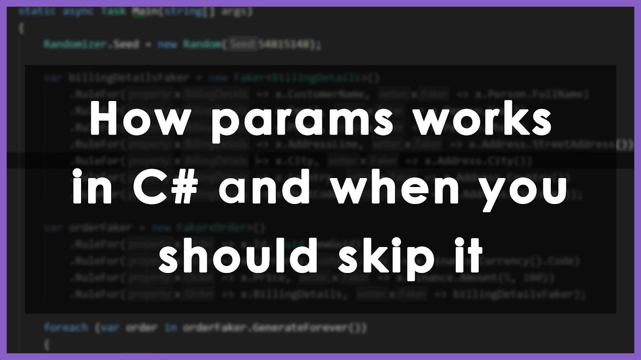 params in C# is awesome but there is a catch