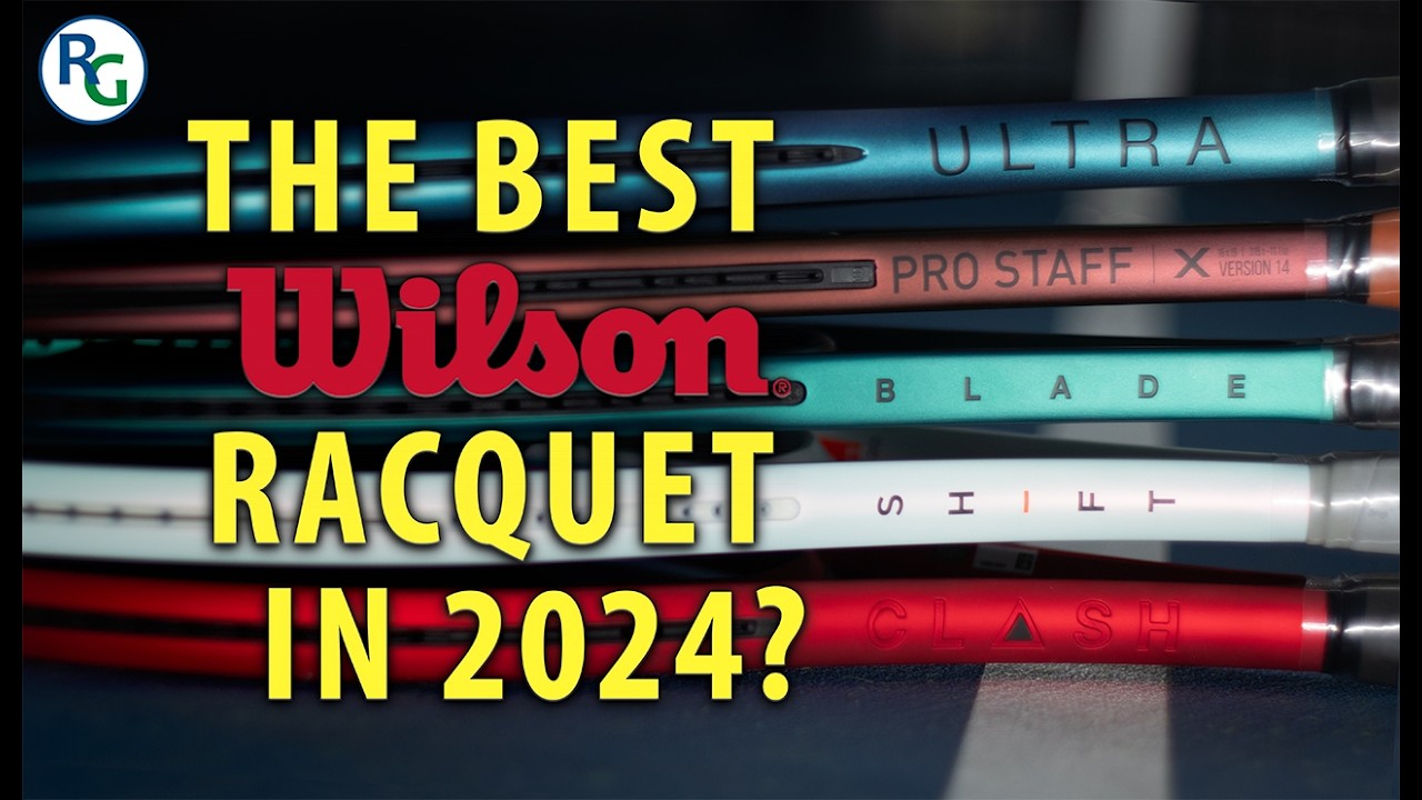 WILSON'S TOP RACQUET FAMILIES OF 2024 | RacquetGuys