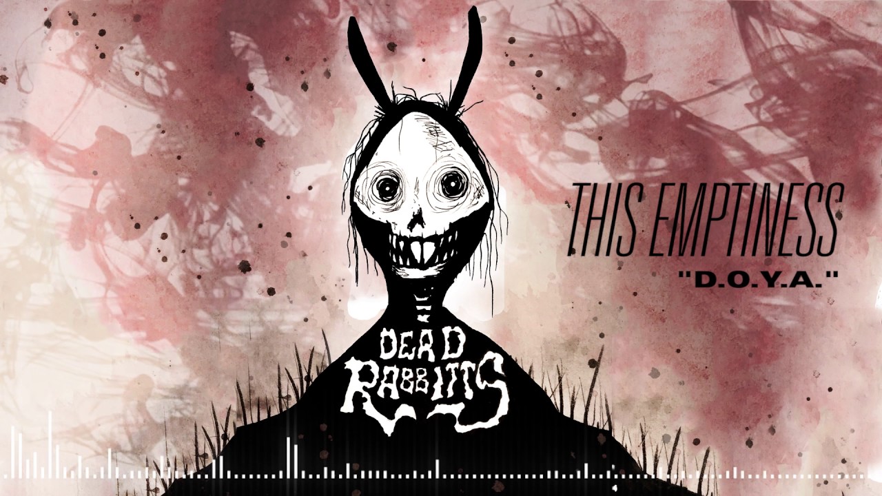 THE DEAD RABBITTS - D.O.Y.A. (Official Stream)