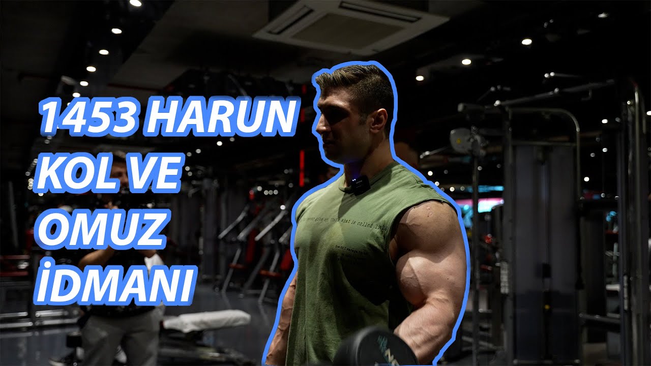 1453 HARUN / KOL VE OMUZ İDMANI