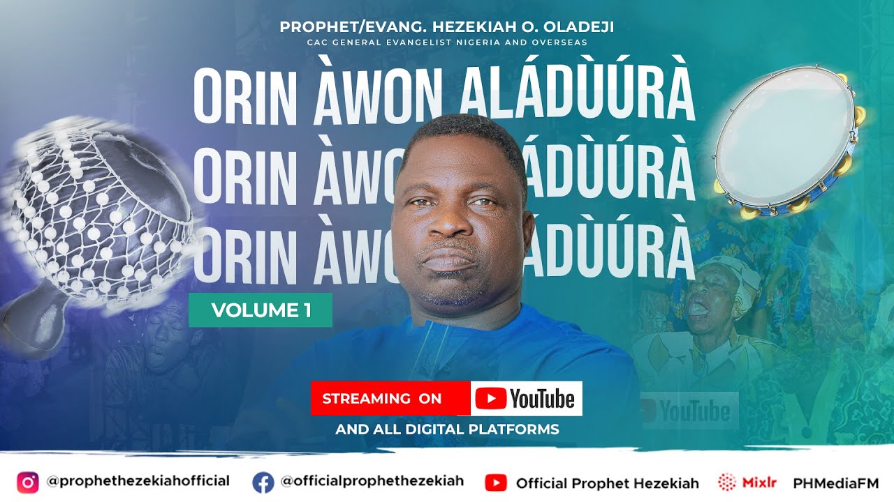 Prophet Hezekiah's Song of the Prayer Warriors - Orin &Agrave;wọn Al&aacute;d&ugrave;&uacute;r&agrave; - Volume 1