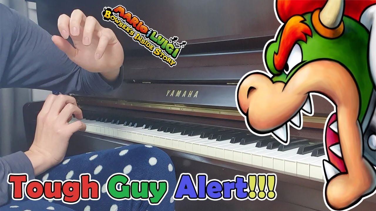 Mario & Luigi: Bowser's Inside Story - Tough Guy Alert in piano