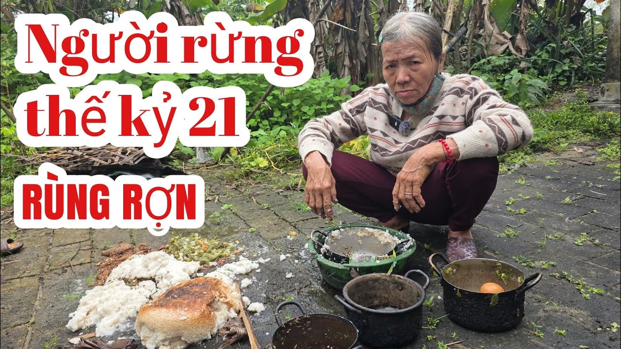 RÙNG RỢN NỔI HẾT DA GÀ khi thấy nồi cơm người rừng, ai cũng không dám xem