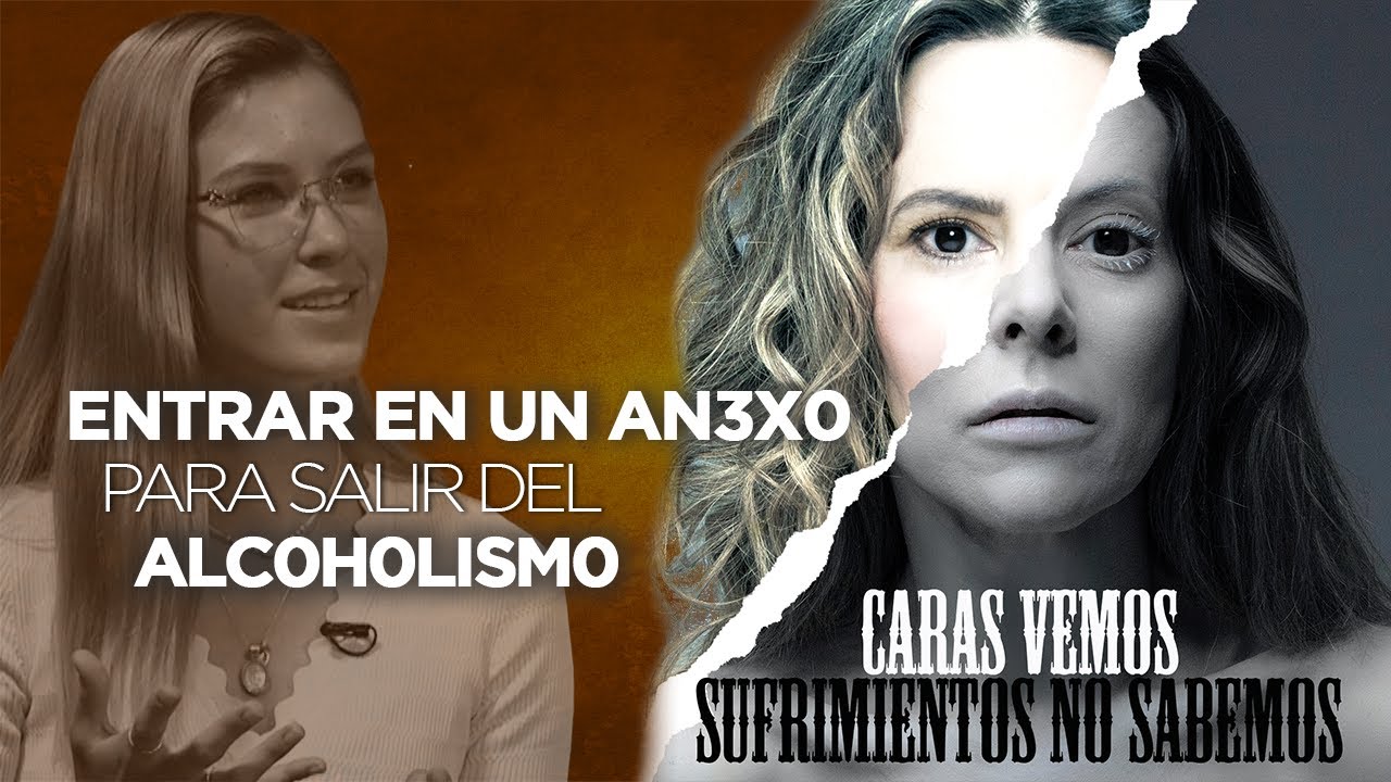 Entrar a un ANEX0 para SALIR del ALC0H0L1SM0