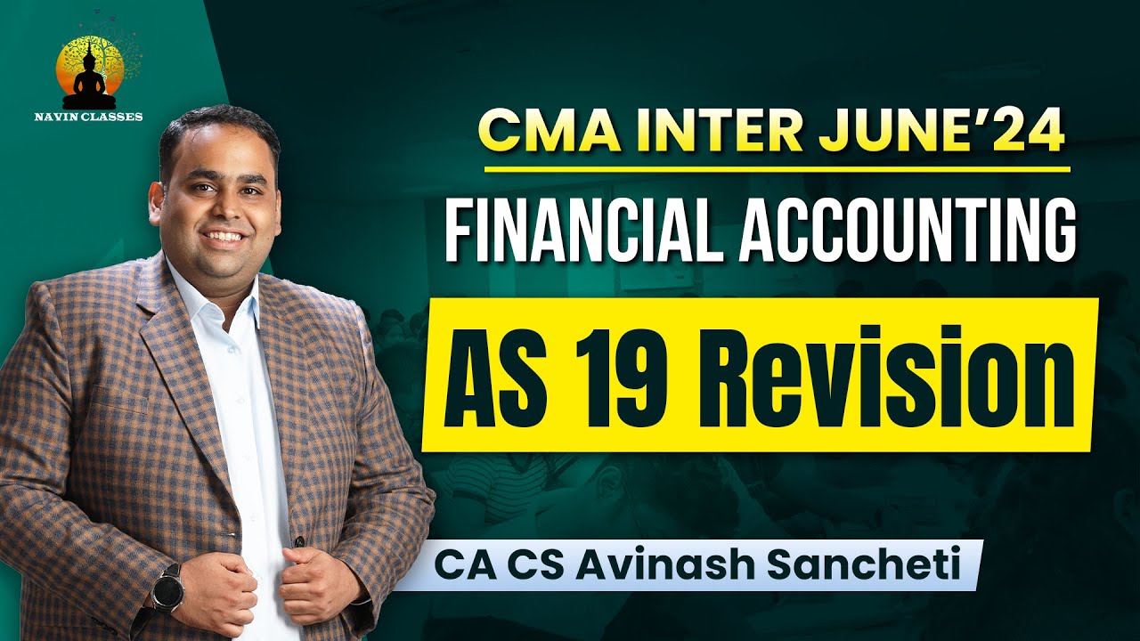 CMA Inter Financial Accounting | AS-19 Revision with Questions | CA Avinash Sancheti