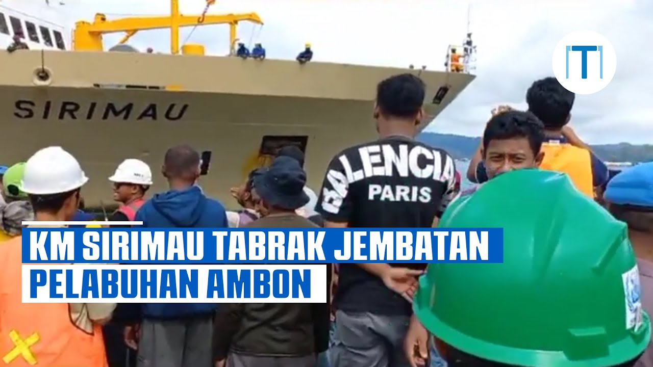 KM Sirimau Tabrak Jembatan Pelabuhan Yos Sudarso Ambon