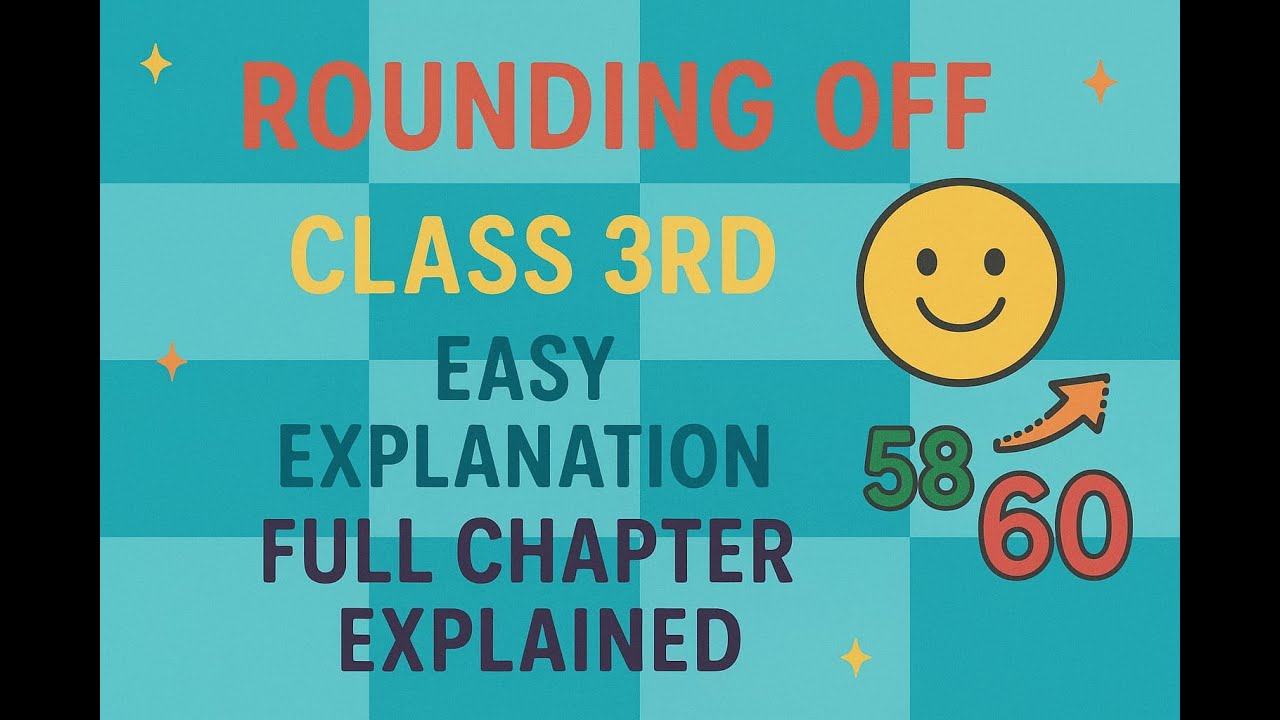 Rounding Off full chapter explained| Easy explanation| Class 3rd