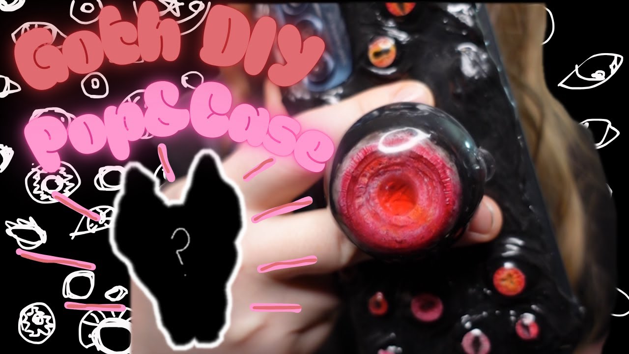 DIY GOTH Eye Phone Case and Popsockets!