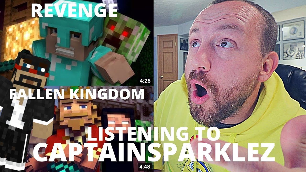 LISTENING to CaptainSparklez for the FIRST TIME! (Revenge & Fallen Kingdom)