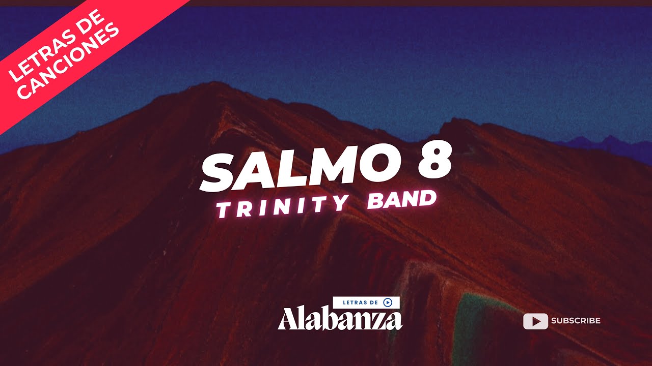 Salmo 8 - Trinity Band (Video Letra /Lyric)