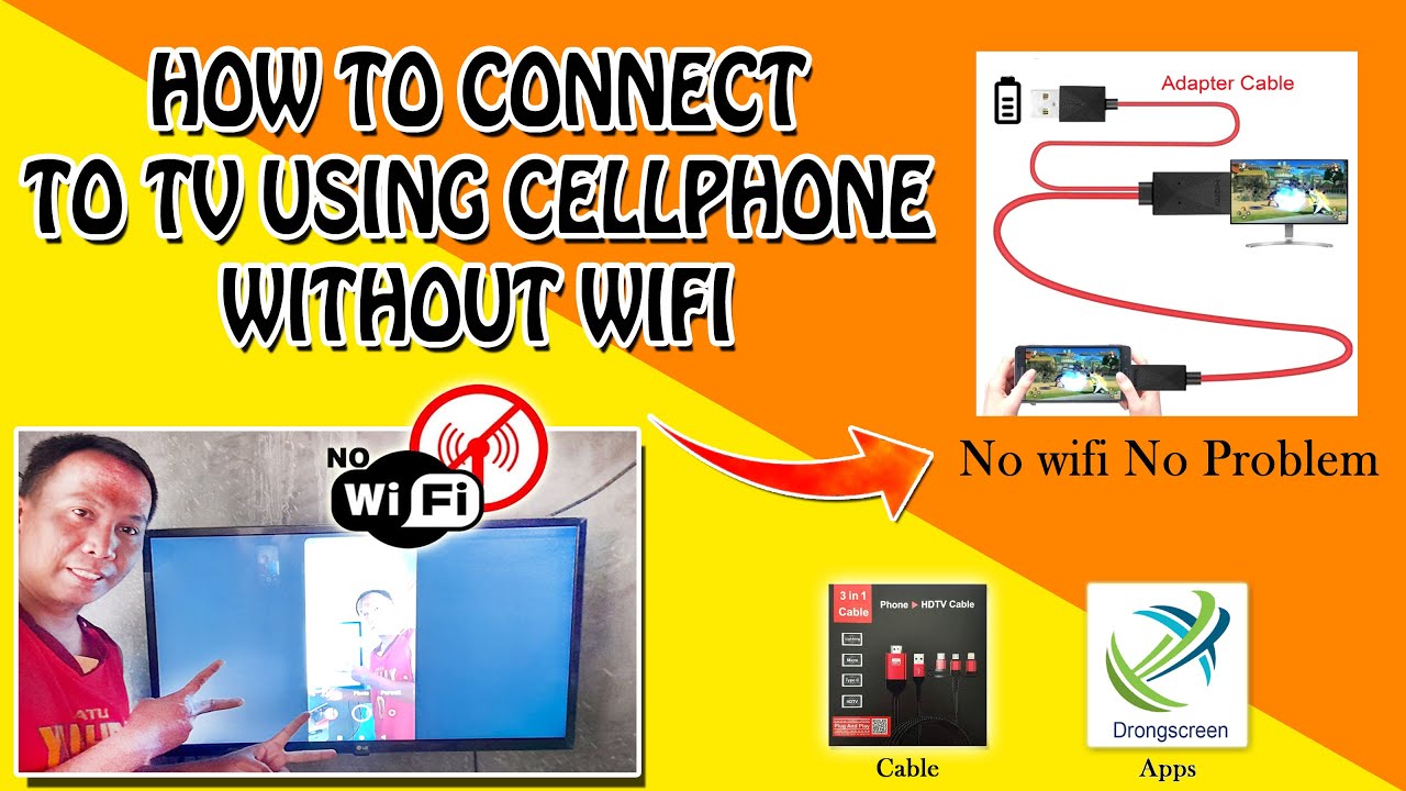 HOW TO CONNECT TO TV USING CELLPHONE WITHOUT WIFI